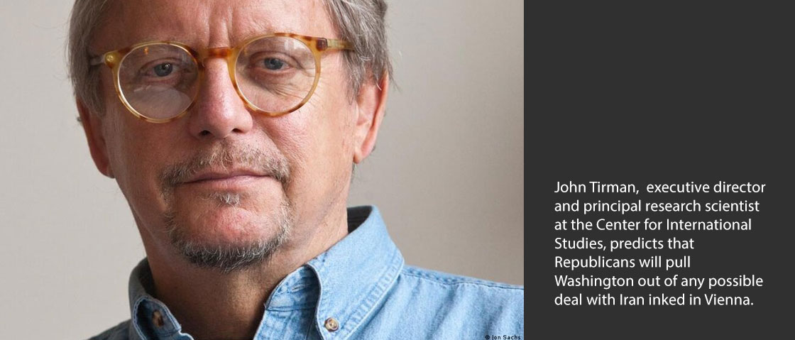 John Tirman,  executive director and principal research scientist at the Center for International Studies, predicts that  Republicans will pull  Washington out of any possible deal with Iran inked in Vienna.